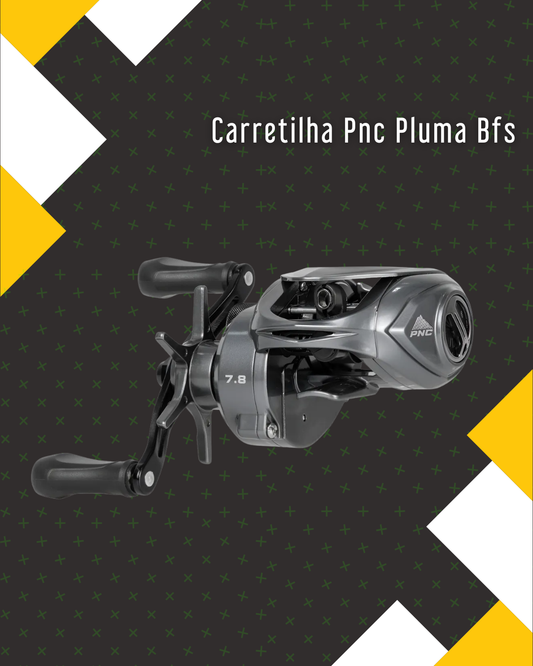 Carretilha Pnc Pluma Bfs Drag 5kg 7.8:1 Super Leve 125grs